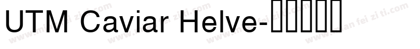 UTM Caviar Helve字体转换